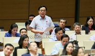 Đại biểu QH tranh luận về vụ án Hồ Duy Hải, vụ nhảy lầu tự tử sau tuyên án ở Bình Phước