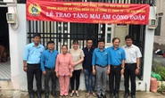 Trao 2 mái ấm cho đoàn viên khó khăn về nhà ở