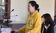 62 tuổi, Trương Thị Lẹ lãnh 12 năm tù vì... lừa đảo quá nhanh