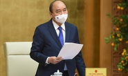 Thủ tướng Nguyễn Xuân Phúc chủ trì họp giao ban về tình hình Tết, phòng chống Covid-19