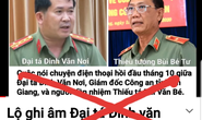 Công an An Giang khởi tố vụ án liên quan việc cắt ghép file ghi âm về đại tá Đinh Văn Nơi