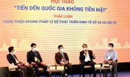 Thanh toán không tiền mặt trước hết phải an toàn và tiện lợi cho người dùng
