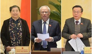Trình Quốc hội miễn nhiệm 3 Phó Chủ tịch Tòng Thị Phóng, Uông Chu Lưu, Phùng Quốc Hiển