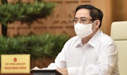 Thủ tướng triệu tập họp khẩn với Bắc Giang, Bắc Ninh về phòng chống Covid-19
