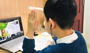 Nhiều địa phương lùi thời gian tựu trường, sẵn sàng dạy học trực tuyến
