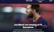 Chấn động: Barcelona và Messi chia tay