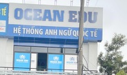 Phát hiện Trung tâm ngoại ngữ quốc tế hoạt động… chui