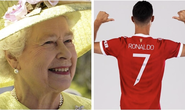 Nữ hoàng Elizabeth thành fan số 1 của siêu sao bóng đá Ronaldo?