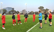 Bão Covid-19 bủa vây, đội tuyển nữ Việt Nam tập luyện với 5 cầu thủ