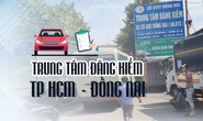[Infographic] Toàn cảnh trung tâm đăng kiểm ở TP HCM, Bình Dương, Đồng Nai sau “biến cố”