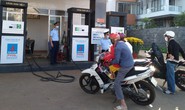 Đắk Lắk: Nhiều cửa hàng xăng dầu tạm dừng hoạt động