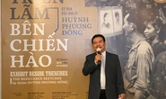 Triển lãm Bên chiến hào của họa sĩ Huỳnh Phương Đông