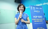 Đồng hành cùng Ngày Quốc tế Yoga 2022 - Bảo Việt Nhân Thọ: Lan tỏa tinh thần “Sống khỏe mỗi ngày”