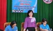 Chăm lo cho lao động nữ thông qua đối thoại tại nơi làm việc