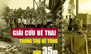[Infographic] Toàn cảnh giải cứu bé trai lọt trụ bê tông sâu 35m ở Đồng Tháp
