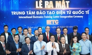 Ra mắt trung tâm đào tạo điện tử chuẩn quốc tế đầu tiên tại Việt Nam