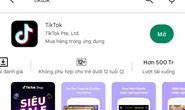 TikTok Việt Nam: Rất trông chờ được đón tiếp đoàn thanh tra