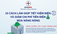 10 cách tiết kiệm điện và giảm chi phí tiền điện mùa nắng nóng