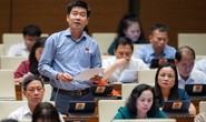 Đại biểu Quốc hội: Giám sát làm rõ ai đang ở nhà ở xã hội?