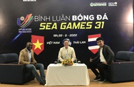 Bình luận bóng đá SEA Games 31: Quyết thắng chung kết, U23 Việt Nam bảo vệ ngôi vương