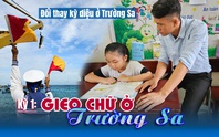 Đổi thay kỳ diệu ở Trường Sa: Gieo chữ cho con trẻ (kỳ 1)