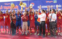 Đội PVF lần đầu vô địch U17 quốc gia
