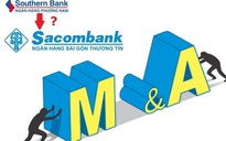 “Buộc” sáp nhập Phương Nam vào Sacombank, sau đó sẽ là ngân hàng yếu khác