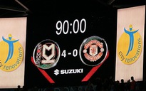 Man United thất bại đầy tủi hổ trước MK Dons