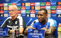 Thầy trò Ranieri háo hức ra mắt Champions League