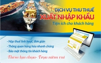 Hải quan thu thuế xuất nhập khẩu qua ngân hàng