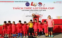 Giải bóng đá thiếu nhi Thách thức Lotteria Cup 2016