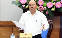 Thủ tướng Nguyễn Xuân Phúc: Cán bộ làm gì dân cũng biết!
