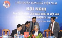 Nội bộ VFF: Người chán, kẻ ngán