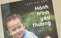 Cảm động với "Hành trình yêu thương - Nhật ký Thiện Nhân"