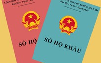 Bỏ hộ khẩu: Khai tử hàng loạt thủ tục, giấy tờ