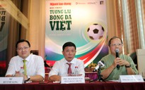Những góp ý chất lượng cho bóng đá Việt