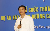 Đường cao tốc Đà Nẵng - Quảng Ngãi đầy "ổ gà": Tổng Giám đốc VEC nói gì?