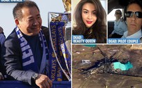 Á hậu, phi công anh hùng thiệt mạng cùng ông chủ tỉ phú Leicester