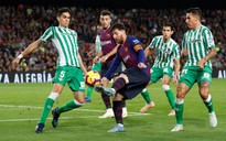 Messi trở lại, Barcelona thua tệ hại Real Betis ở Nou Camp