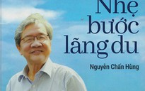 "Nhẹ bước lãng du" cùng Nguyễn Chấn Hùng