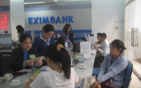 Vụ "bốc hơi" 301 tỉ: Eximbank muốn trả trước 14 tỉ đồng