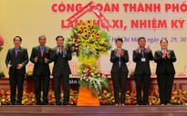 Khai mạc Đại hội XI Công đoàn TP HCM: Bám sát thực tiễn, sâu sát với đời sống CNVC-LĐ