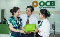 Tuổi 22, OCB ưu đãi đậm cho khách hàng