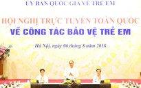 Thủ tướng chủ trì hội nghị toàn quốc về phòng, chống xâm hại trẻ em