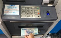 Sẽ xử phạt ngân hàng để máy ATM hết tiền, không hoạt động