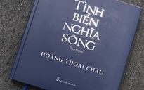 "Tình biển nghĩa sông": Sự trở lại của một tập thơ thời loạn