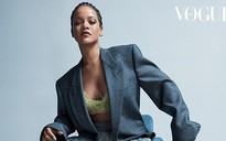 Rihanna đầy quyền lực trên tạp chí Vogue