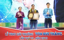 Giải thưởng Tôn Đức Thắng năm 2019: Miệt mài sáng tạo, cống hiến