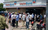Mang "súng" xông vào cướp phòng giao dịch ngân hàng VietinBank
