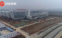 Trung Quốc dựng xong bệnh viện trong… 2 ngày, đã nhận bệnh nhân nhiễm virus Vũ Hán